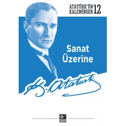 Sanat Üzerine - Atatürk’ün Kaleminden-122