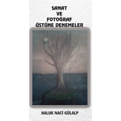Sanat ve Fotoğraf Üstüne Denemeler