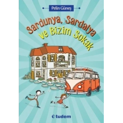 Sardunya, Sardalya ve Bizim Sokak
