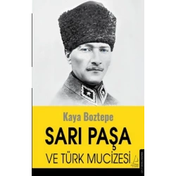 Sarı Paşa ve Türk Mucizesi