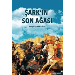 Şarkın Son Ağası