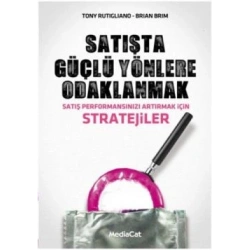 Satışta Güçlü Yönlere Odaklanmak