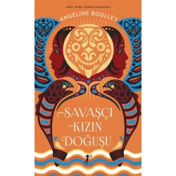 Savaşçı Kızın Doğuşu (Ciltli)