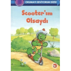 Scooterım Olsaydı - Okumayı Seviyorum Dizisi