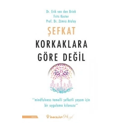 Şefkat Korkaklara Göre Değil