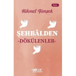 Şehbalden Dökülenler