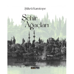 Şehir Ağaçları (Ciltli)