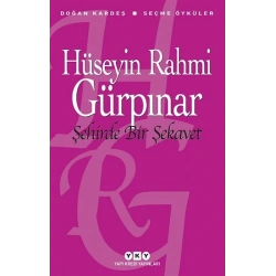 Şehirde Bir Şekavet - Seçme Öyküler