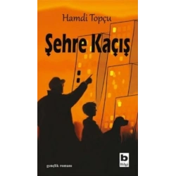 Şehre Kaçış