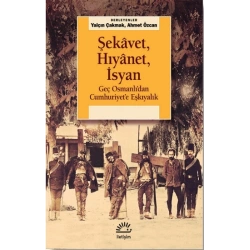 Şekavet, Hıyanet, İsyan