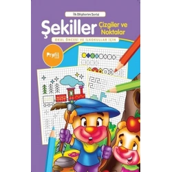 Şekiller Çizgiler ve Noktalar - İlk Bilgilerim