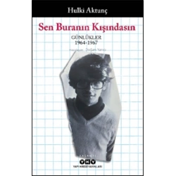 Sen Buranın Kışındasın – Günlükler (1964-1967)