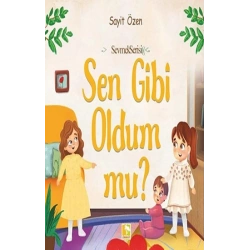 Sen Gibi Oldum mu?