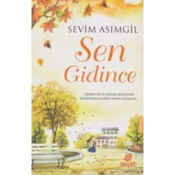 Sen Gidince