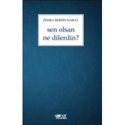 Sen Olsan Ne Dilerdin?