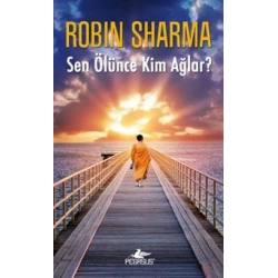 Sen Ölünce Kim Ağlar?