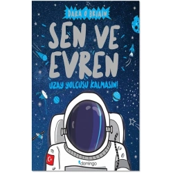 Sen ve Evren Uzay Yolcusu Kalmasın!