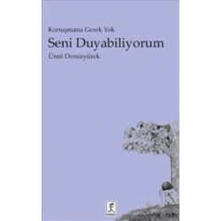 Seni Duyabiliyorum