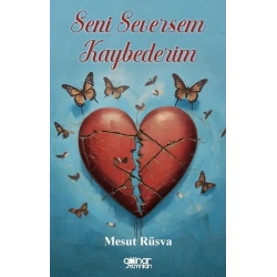 Seni Seversem Kaybederim