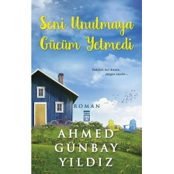 Seni Unutmaya Gücüm Yetmedi