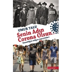 Senin Adın C orona Olsun…