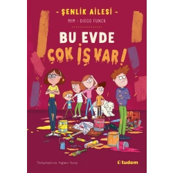 Şenlik Ailesi - Bu Evde Çok İş Var!