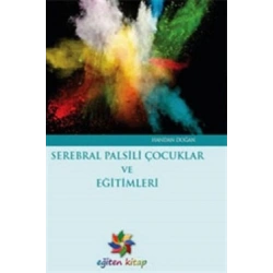 Serebral Palsili Çocuklar ve Eğitimleri