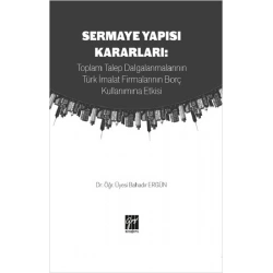 Sermaye Yapısı Kararları