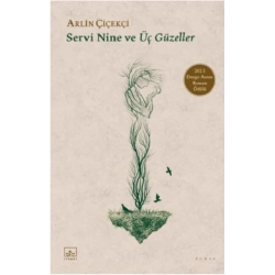 Servi Nine ve Üç Güzeller