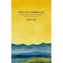 Sessizliğin Fenomenolojisi