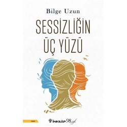 Sessizliğin Üç Yüzü