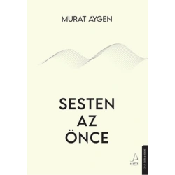 Sesten Az Önce