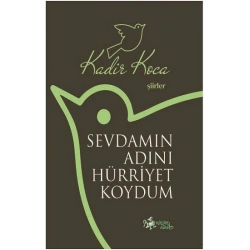 Sevdamın Adını Hürriyet Koydum