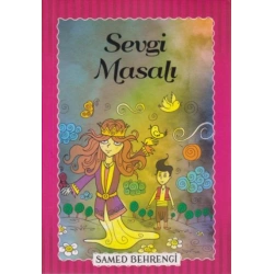 Sevgi Masalı - Samed Behrengi Serisi