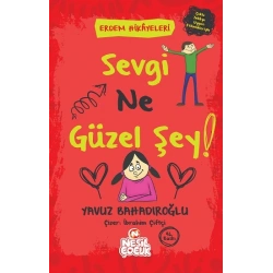 Sevgi Ne Güzel Şey!