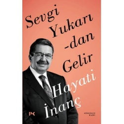 Sevgi Yukarıdan Gelir