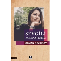 Sevgili Kol Saatlerim