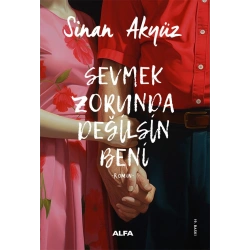 Sevmek Zorunda Değilsin Beni