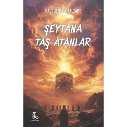 Şeytana Taş Atanlar