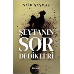 Şeytanın Sor Dedikleri