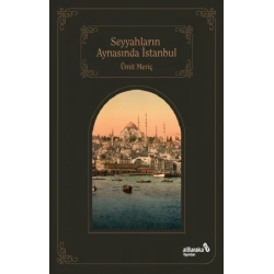 Seyyahların Aynasında İstanbul