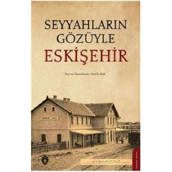 Seyyahların Gözüyle Eskişehir