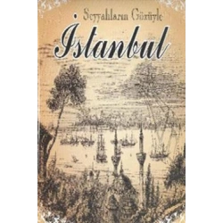 Seyyahların Gözüyle İstanbul