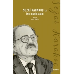 Sezai Karakoçla İnci Dakikaları