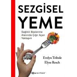 Sezgisel Yeme - Sağlıklı Beslenme Alanında Çığır Açan Yaklaşım