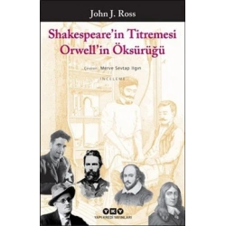 Shakespeare’in Titremesi Orwell’in Öksürüğü