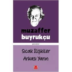 Sıcak İlişkiler Arkası Yarın