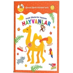 Sıcak Ülkelerde Yaşayan Hayvanlar - Eğlenceli Öğretici Etkinlikler Serisi