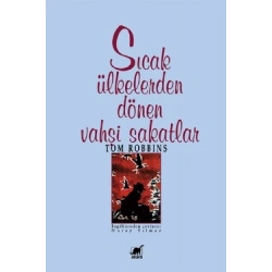 Sıcak Ülkelerden Dönen Vahşi Sakatlar