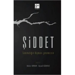 Şiddet-Tanımadığın Düşmanı Yenemezsin